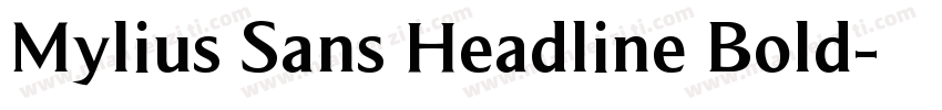 Mylius Sans Headline Bold字体转换